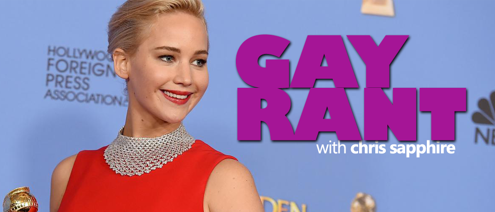 Gay Rant with Chris Sapphire - Jennifer Lawrence