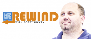 MZNOW Rewind with Bobby Hickey