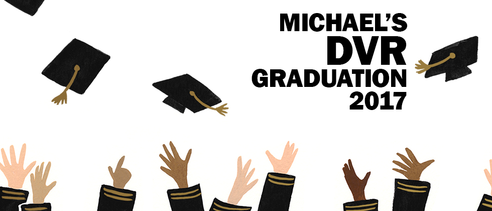 Michael's DVR Graduation